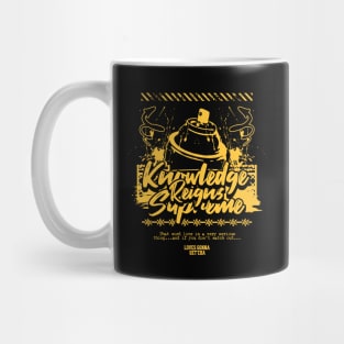 Knowledge Reigns Supreme Tee Mug